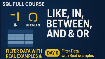 Volledige SQL-cursus | Dag 6 | LIKE, IN, BETWEEN, AND & OR in SQL | Gegevens filteren met echte v...