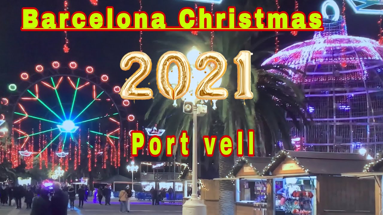 BARCELONA CHRISTMAS LIGHT OPENING 2021 AT PORT VELL . YouTube
