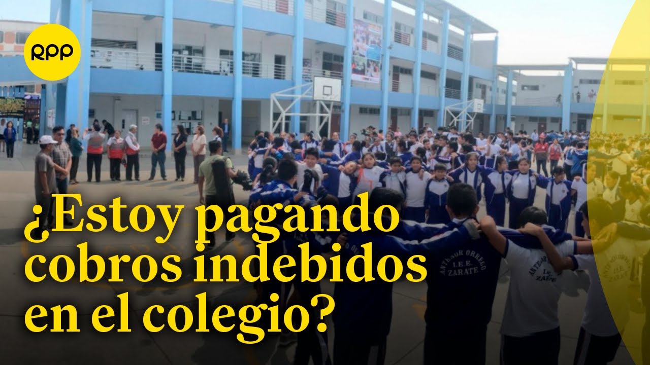 Cobros indebidos en colegios: ¿Cómo denunciar?