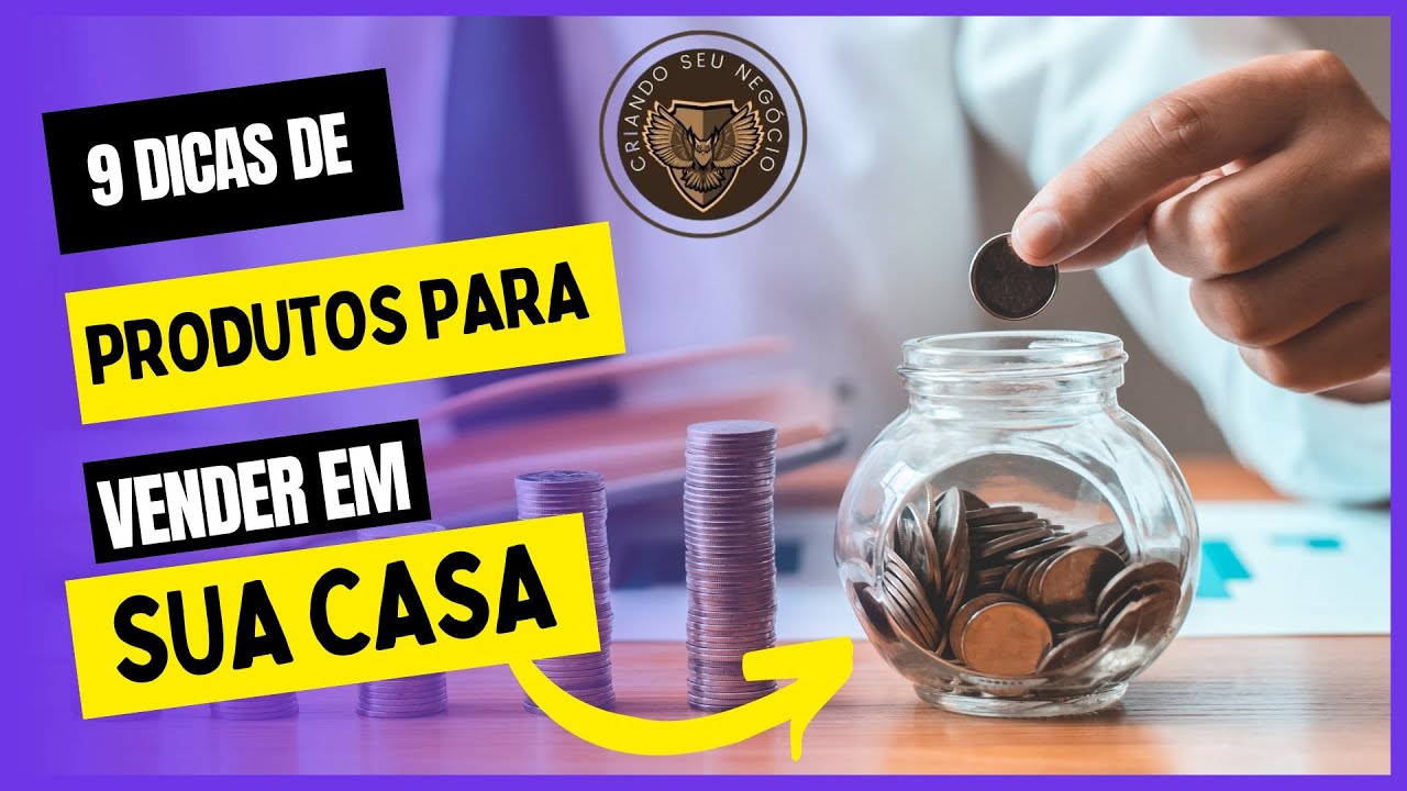 9 Dicas de produtos para vender de casa. - YouTube