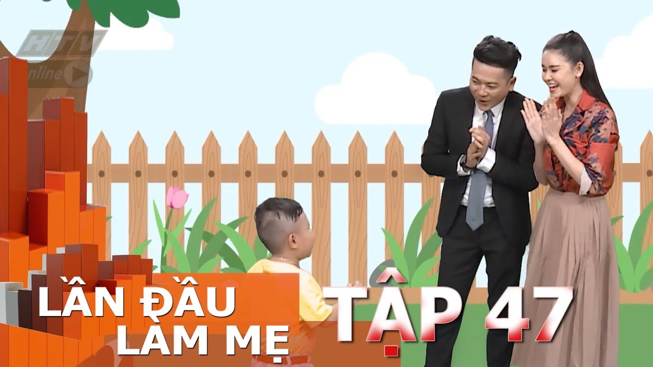 Lần đầu làm mẹ | Tập 47 | #HTV LDLM