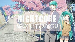 Download Lagu ✿ Nightcore - Chris Brown - Next To You ft. Justin Bieber || Lyrics MP3 Download Lagu ✿ Nightcore - Chris Brown - Next To You ft. Justin Bieber || Lyrics MP3
