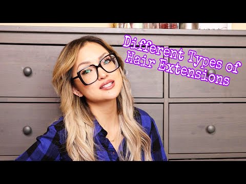 Type of Hair Extensions I’ve Tried!