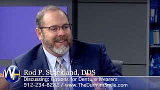 Options for Denture Wearers | Dr. Strickland on The Wellness Hour