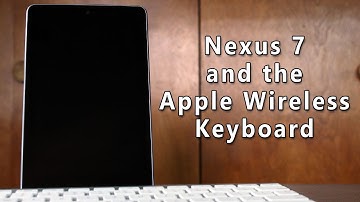 Nexus 7 and  the Apple Wireless Keyboard