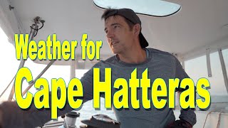 Best Weather Pattern for Rounding Cape Hatteras Southbound and WHY