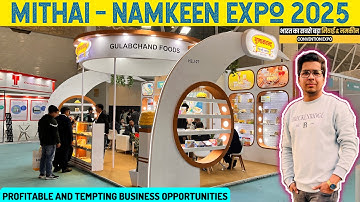 Mithai Namkeen Expo 2025 || Mithai Namkeen Expo 2025 Delhi || Mithai Namkeen Expo 