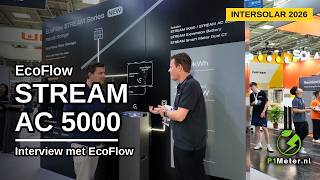In gesprek met EcoFlow over de nieuwe STREAM AC 5000 stekker-thuisbatterij | 5 kWh & 3000 W vermogen