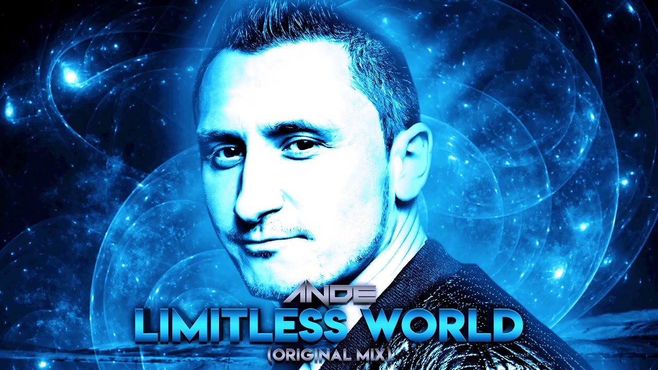 Watch Ande - Limitless World (Original Mix) on YouTube Watch Ande - Limitless World (Original Mix) on YouTube