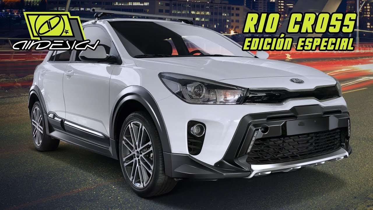 Kia Rio Cross - Edición Especial por Air Design - YouTube Kia Rio Cross - Edición Especial por Air Design - YouTube