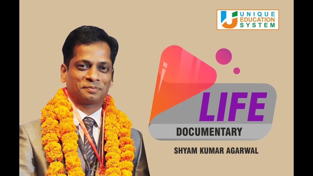 SHYAM AGRWAL  A Life Documentary
