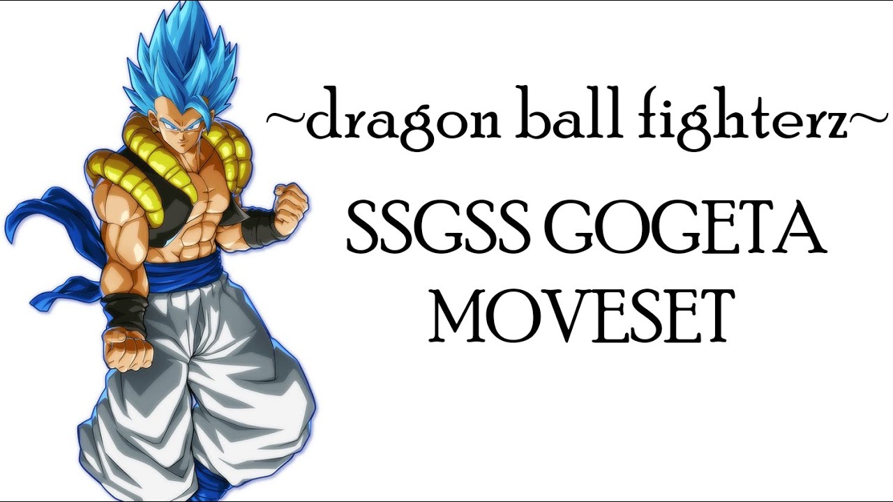 Dragon Ball FighterZ - SSGSS Gogeta Moveset