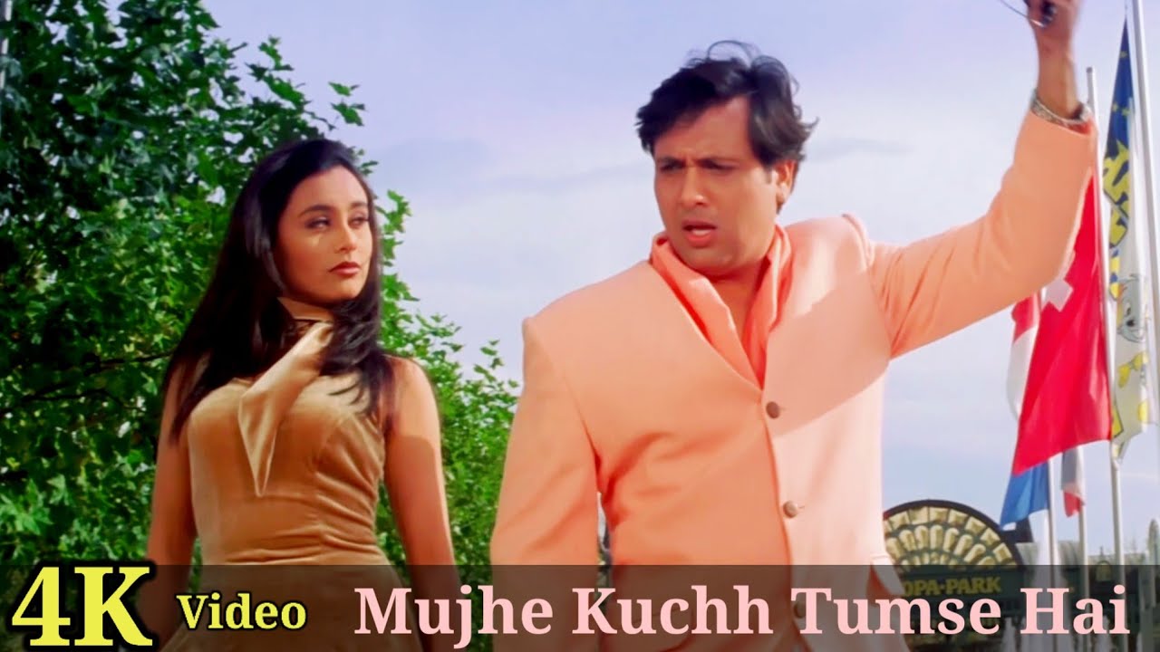 Mujhe Kuchh Tumse Hai Kehna 4K Video Song  Hadh Kar Di Aapne  Govinda Rani Mukerji HD