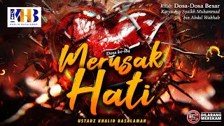 [INFO KAJIAN] Dosa-Dosa Besar ke-184 : Merusak Hati | Rabu, 14 Februari 2024, Masjid Nurul Iman
