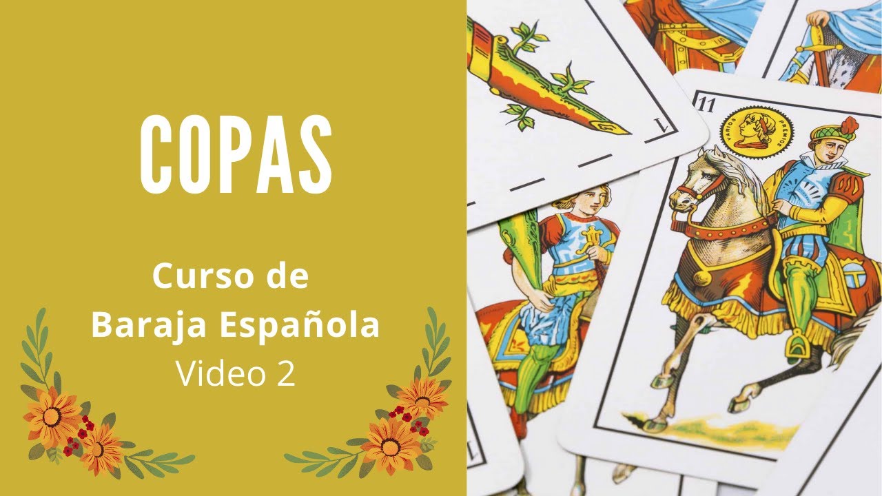 COPAS (Video 2) - CURSO DE BARAJA ESPAÑOLA - YouTube