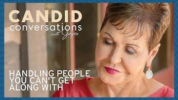 Candid Conversations: Handling People You Can