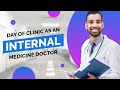 Full Day Of Clinic - Life Of An Internal Medicine Physician