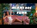 80s Funk Miami Lounge 🌴Soft Grooves &amp; Soulful Flow  Evening Relax Vibes