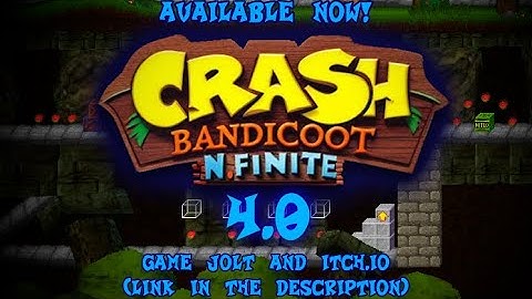 Crash N.Finite 4.0 - Available Now!