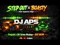 STEP OUT X BOASTY RAF Saperra DJAPS Mix