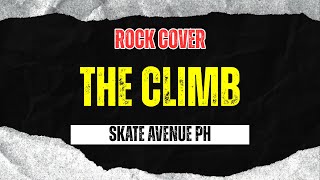 Skate Avenue PH - The Climb (Rock Cover)