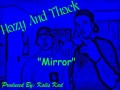 Thack and hazy  mirror produced by kalis kad