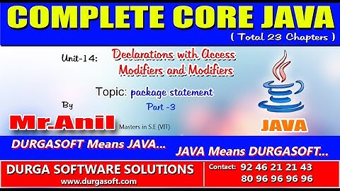 Core Java Declarations with Access Modifiers and Modifiers   package statement Part -3