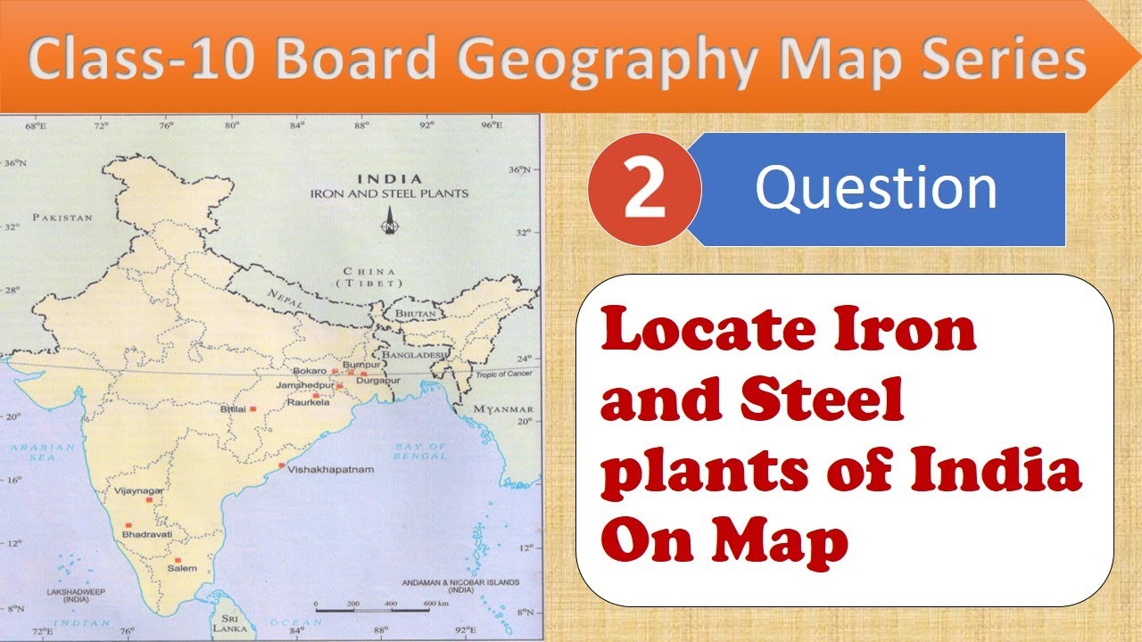 Iron and Steel Plants of India for Class-10 - YouTube