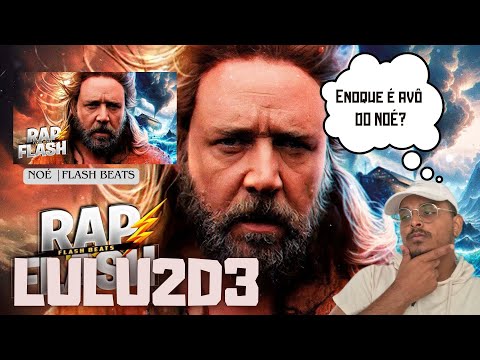 Noé (Bíblia) - O Dilúvio | Flash Beats | REACT DO LULU