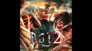 Attack on Titan 2 FULL DEMO Gameplay