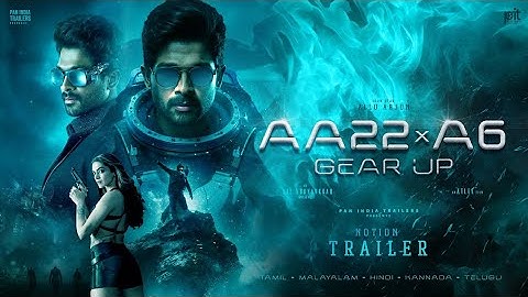 AA22 x A6 - Notion Trailer | Allu Arjun | Deepika Padukone | Atlee | Sai Abhyankkar | PIT