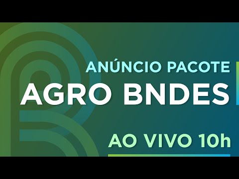 PACOTE AGRO BNDES | CANAL RURAL