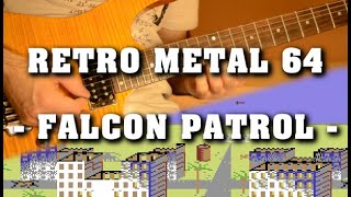 Retro Metal 64 / Falcon Patrol
