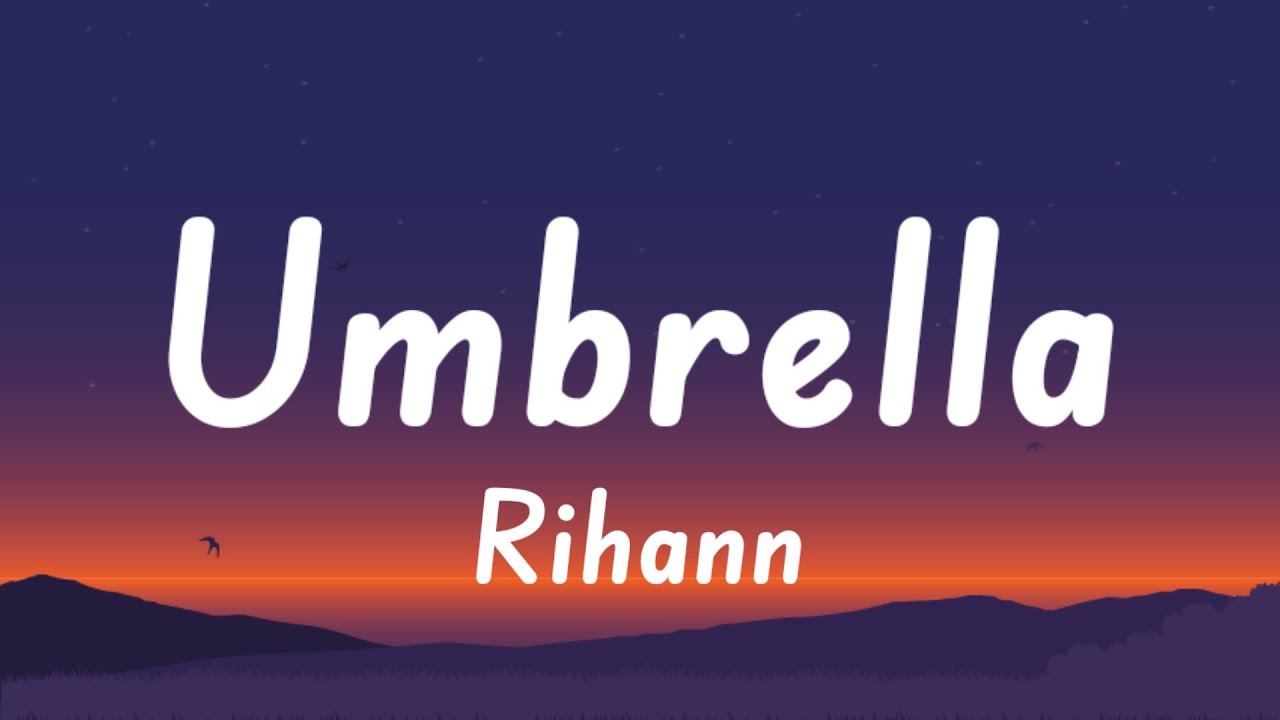 Rihanna Umbrella (Lyrics) ft. JAYZ YouTube