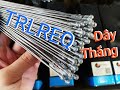 Xem chất Dây Thắng Inox Chính Hãng TRLREQ - FB Hàn Tùng Lâm - 02836206851