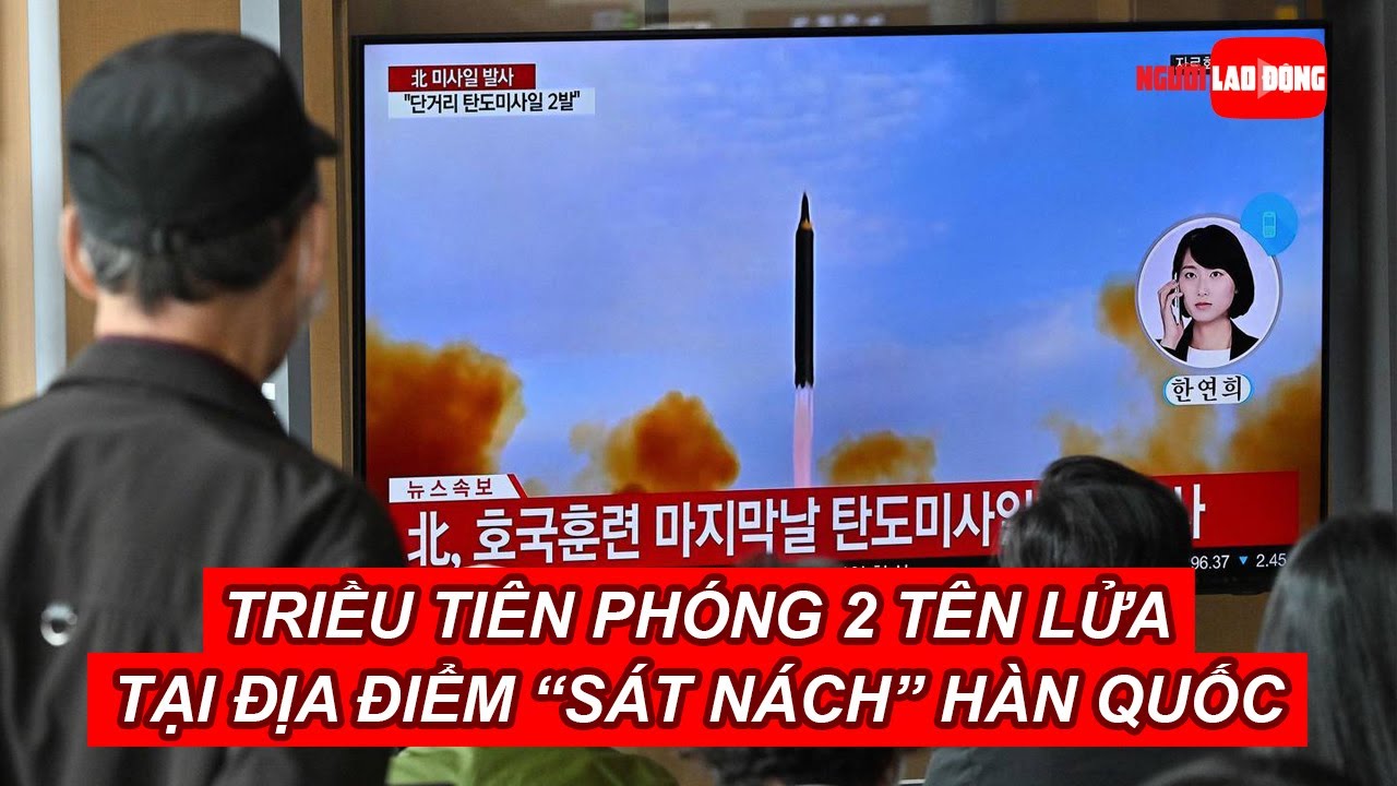 Triều Tiên phóng 2 tên lửa tại địa điểm