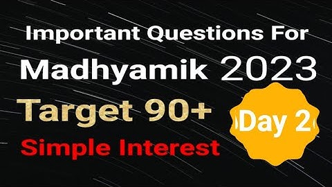 Simple Interest | Class 10 | Important Question for Madhyamik 2023 | Madhyamik Maths Suggestion 2023
