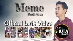 Meme - Budi Arsa (Official Lirik Video)  - Durasi: 5:29. 