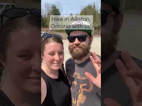 Come for a hike with us in Alliston, Ontario!