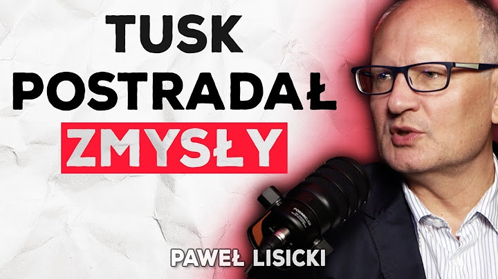 LISICKI O GIERTYCHU, PODWAŻANIU WYNIKU WYBORÓW I SŁABOŚCI TUSKA