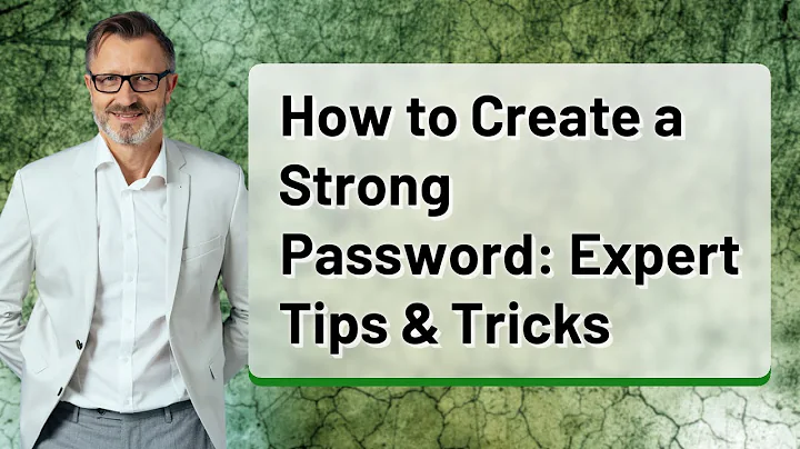How to Create a Strong Password: Expert Tips & Tricks