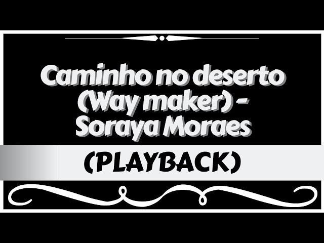 CAMINHO NO DESERTO ○ Soraya Moraes, 🎶🎶 #Letra 🎶🎶 Estás aqui movendo  entre nós Te adorarei, Te adorarei Estás aqui mudando destinos Te adorarei,  Te adorarei Estás aqui operando milagres Te