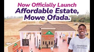 Now Officially Lunched In Affordable Estate Mowe Ofada, Near Lagos, initial deposit from 200k $110