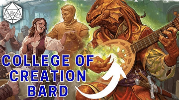 Complete Guide to College of Creation | Bard Subclass D&D 5e Deep Dive