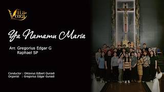 Ya Namamu Maria - Arr. Gregorius Edgar G & Saphael SP | Vita Voxa Choir