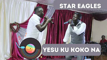 Yesu Ku Koko Na-Star Eagles Music-Dennis & Tony-South Sudan Gospel Music 2022