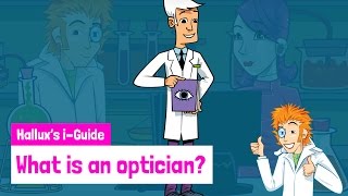 What is an optician?