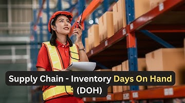 Inventory Days On Hand DOH | Inventory KPI | Supply Chain