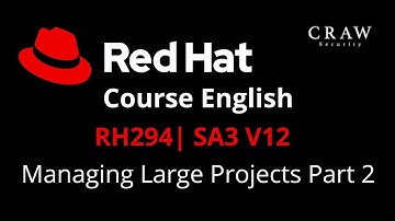 RedHat Course English | RH294 | SA3 V12 | Managing Large Projects Part 2 | RedHat | Class - 47
