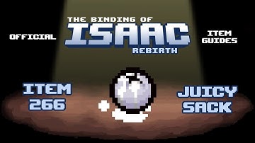 Official TBOI Item Guides No. 266: Juicy Sack